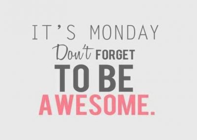 Start Your Monday Off Right!
